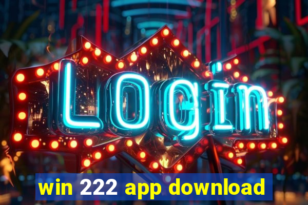 win 222 app download